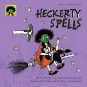 Heckerty Spells: A Funny Family Storybook for Learning to Read