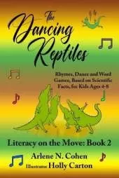 The Dancing Reptiles: Literacy on the Move: Book 2