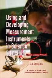 Using and Developing Measurement Instruments in Science Education: A Rasch Modeling Approach