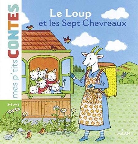 Mes p'tits contes/Mes p'tits mythes: Le loup et les sept chevreaux