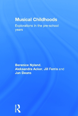 Musical Childhoods: Explorations in the pre-school years