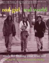 Real Girl / Real World: Tools for Finding Your True Self