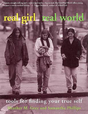Real Girl / Real World: Tools for Finding Your True Self