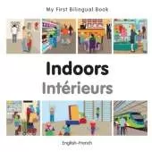 My First Bilingual Book - Indoors (English-French)