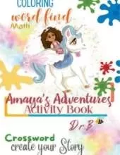 Amaya's Adventures: The Activity Book