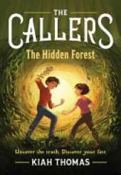 The Callers: The Hidden Forest: Book 2