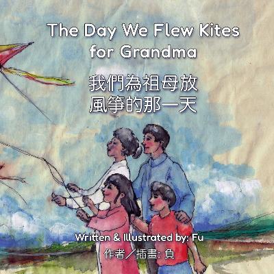 The Day We Flew Kites for Grandma: A Qingming Festival Story