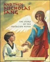 And Then Nicholas Sang: The Story of the Trisagion Hymn