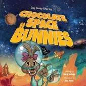 Chocolate Space Bunnies: A Funny Bunny Space Adventure for Children Ages 4-8