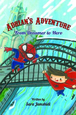 Adrian's Adventure, From Dreamer to Hero