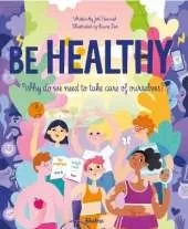 Health: Why We Need to Take Care of Ourselves