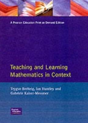 Teaching Learning Mathematics In Context