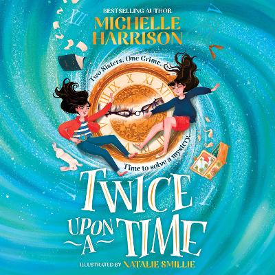 Twice Upon a Time: The perfect time-travel mystery