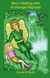 Mia's Healing with Archangel Raphael