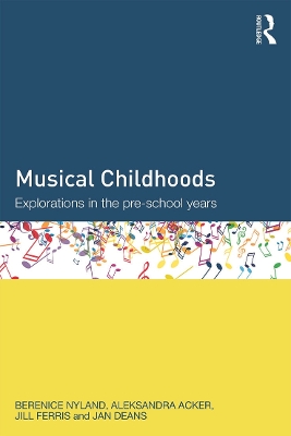 Musical Childhoods: Explorations in the pre-school years