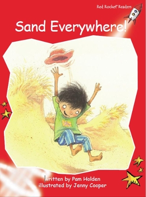 Red Rocket Readers: Early Level 1 Fiction Set C: Sand Everywhere!
