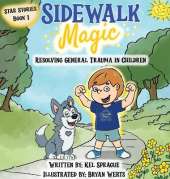 Sidewalk Magic: Resolving General Trauma in Children