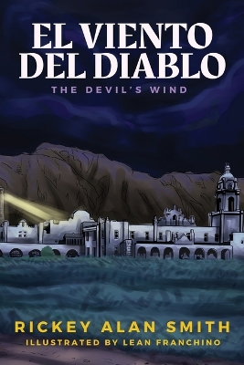 El Viento del Diablo: The Devil's Wind