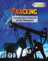 Fracking Fracturing Rock to Reach Oil and Gas Underground