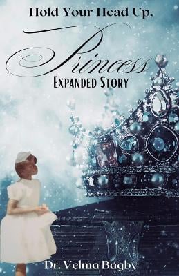 Hold Your Head Up, Princess: Expanded Story