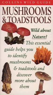 Mushrooms and Toadstools of Britain and Europe