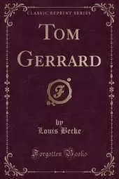 Tom Gerrard (Classic Reprint)