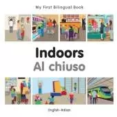 My First Bilingual Book - Indoors (English-Italian)