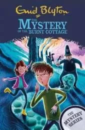 The Mystery Series: The Mystery of the Burnt Cottage: Book 1
