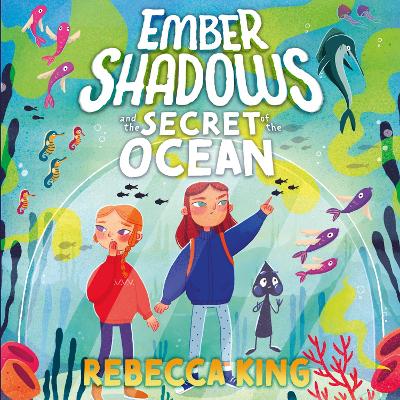 Ember Shadows and the Secret of the Ocean: Book 3