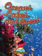 Oceans, Lakes & Rivers