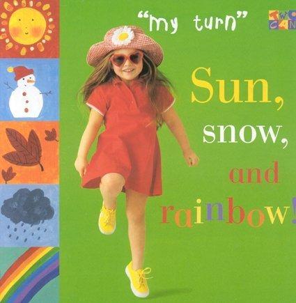Sun, Snow, and Rainbow!