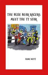 The Blue Bear Racers Meet the TT Star