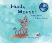 Hush, Mouse!