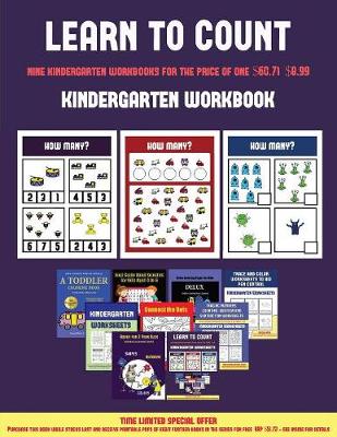 Kindergarten Workbook (Learn to Count for Preschoolers): A Full-Color Counting Workbook for Preschool/Kindergarten Children.