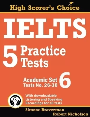 IELTS 5 Practice Tests, Academic Set 6: Tests No. 26-30