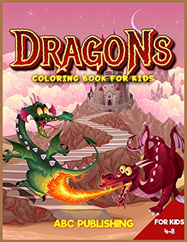Dragons coloring book for kids 4-8: A Gorgeous activity book for children with mythological Dragons