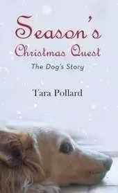 Season's Christmas Quest: The Dog's Story