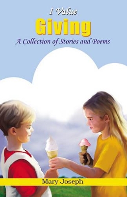 I Value Giving: A Collection of Stories and Poems
