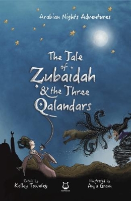 The Tale of Zubaidah and the Three Qalandars