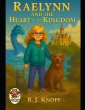 Raelynn and the Heart of the Kingdom