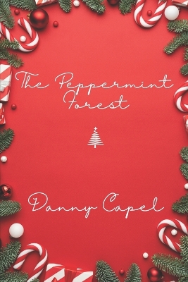 The Peppermint Forest