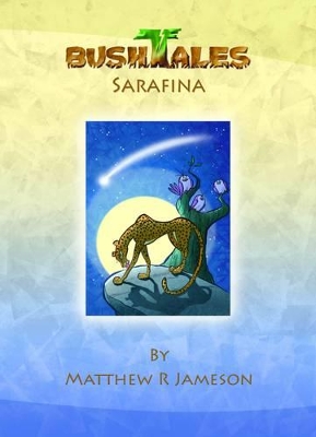 Bush Tales: Sarafina