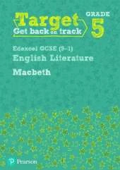 Target Grade 5 Macbeth Edexcel GCSE (9-1) Eng Lit Workbook