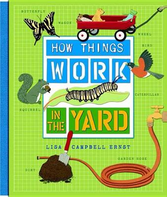 How Things Work: In the Yard