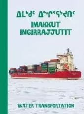 Water Transportation: Bilingual Inuktitut and English Edition