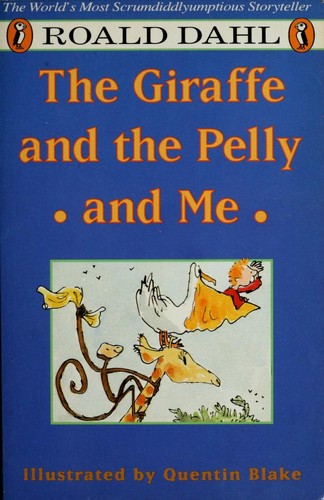 The Giraffe, the Pelly and ME