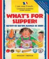 Qu'est qu'on mange ce soir/What's for supper