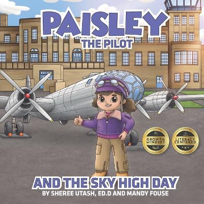 Paisley the Pilot and the Sky High Day