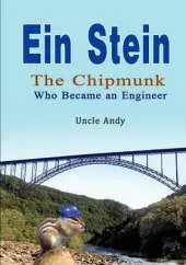 Ein Stein: The Chipmunk Who Became an Engineer