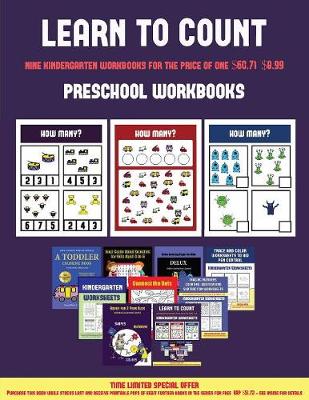 Preschool Workbooks (Learn to Count for Preschoolers): A Full-Color Counting Workbook for Preschool/Kindergarten Children.